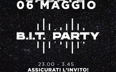 BIT PARTY – 06 MAGGIO